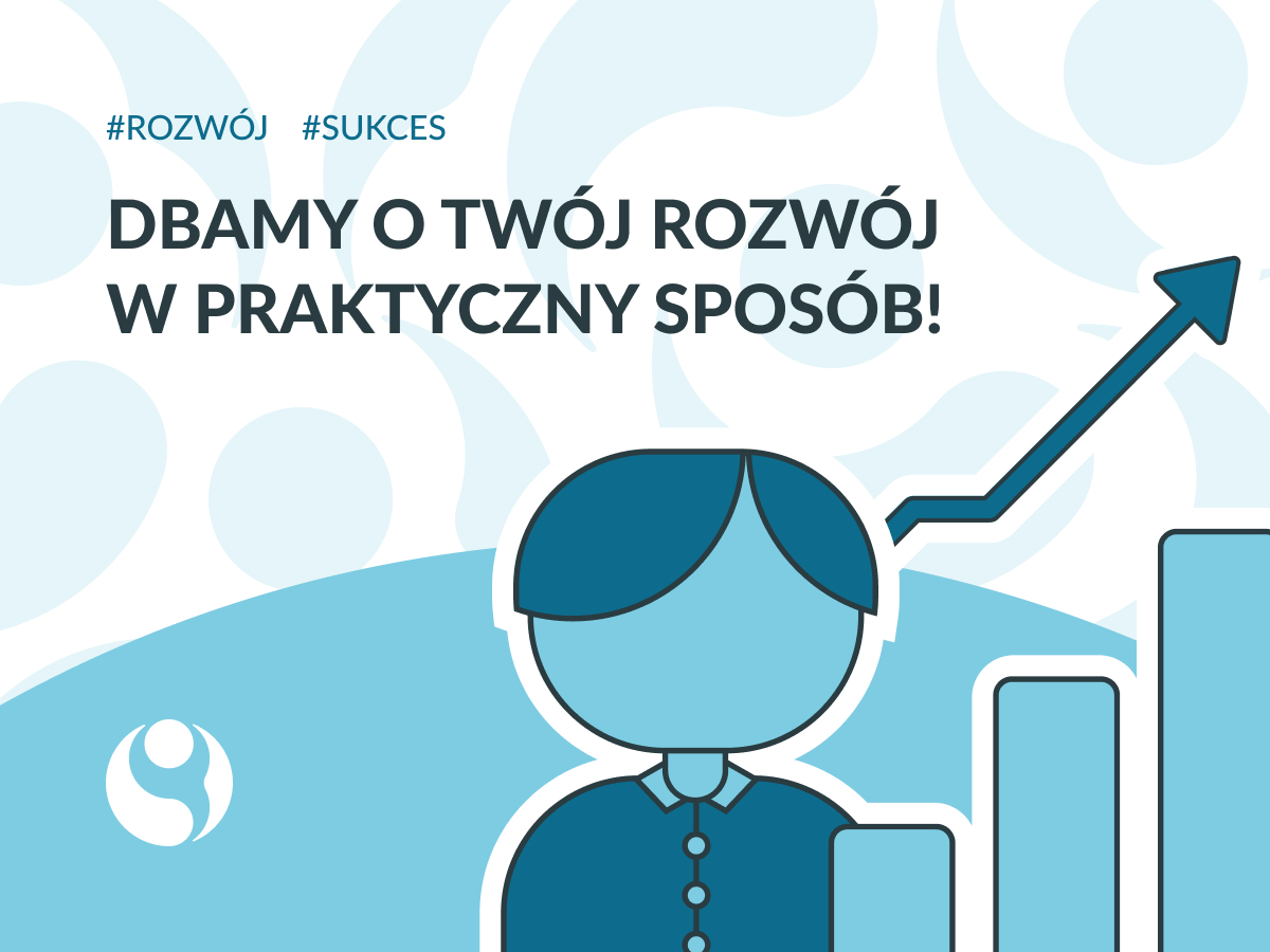 Dbamy o Twój rozwój